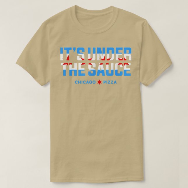 T-shirt Son Sous La Sauce Chicago Deep Dish Pizza Chicag (Design devant)