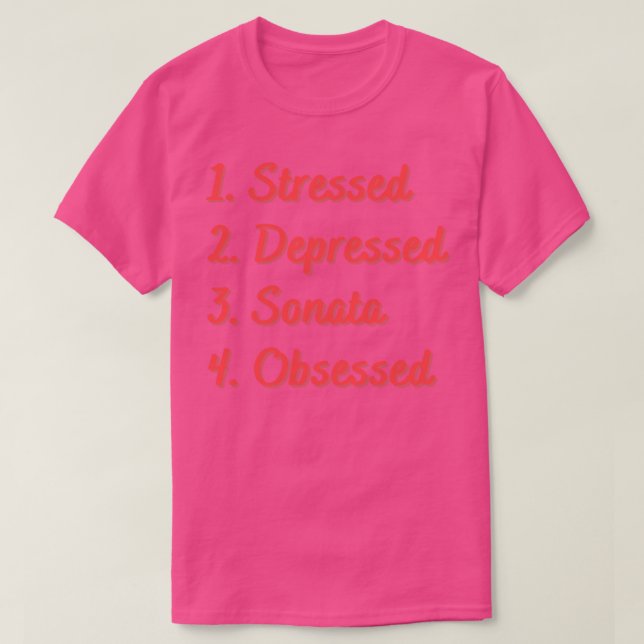 T-shirt Sonate Déprimée Et Stressée Obsédée (Design devant)