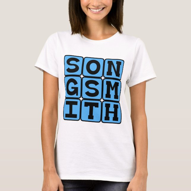 T-shirt Songsmith, artisan de mélodies (Devant)
