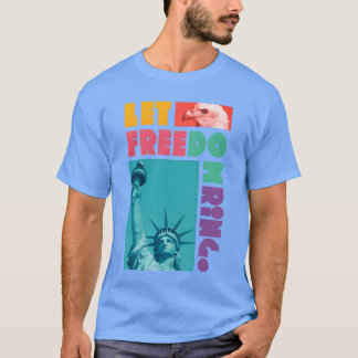 T-shirt Sonnez la liberté 4 juillet Jour de l'Indépendance