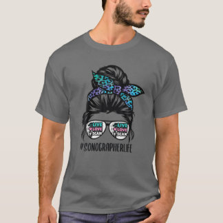 T-shirt Sonographe Life Messy Bun Hair Sonographiy Ultraso