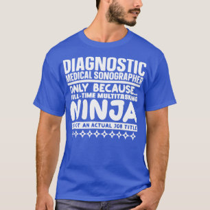 T-shirt Sonographe Médicale diagnostique Ninja