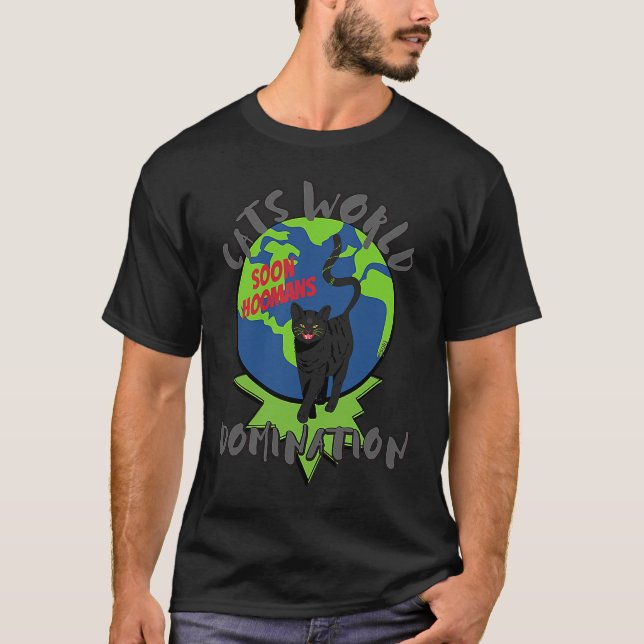T-shirt SOON HOOMANS CATS WORLD DOMINATION Black Cat (Devant)