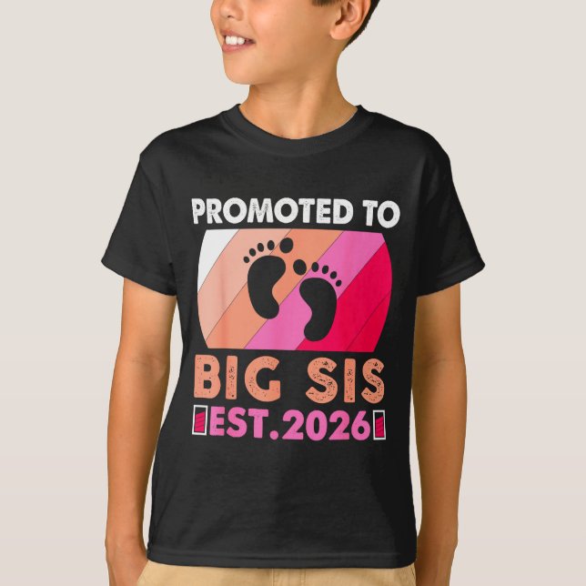T-shirt Soon To Be Big Sister 2026 Funny Promoted To Big S (Devant)