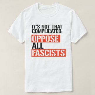T-shirt S'opposer à tous les fascistes