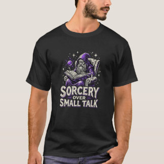 T-Shirt Sorcellerie plutôt que Banalités Bois Grav