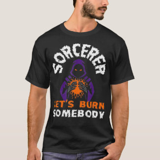 T-shirt Sorcier cool permet de brûler quelqu'un Sorcier jo