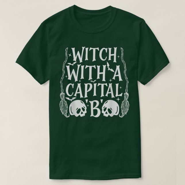 T-shirt Sorcière Avec Un Capital B 663 (Design devant)