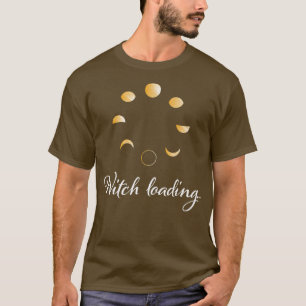 T-shirt Sorcière Chargement Witchcraft Wicca Magic Moon Pr
