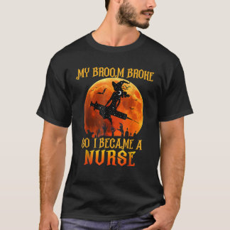 T-shirt Sorcière D'Halloween Ma Chambre A Cassé Alors Je S