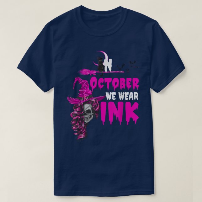 T-shirt Sorcière En Octobre Nous Portons Pink Breast Cance (Design devant)