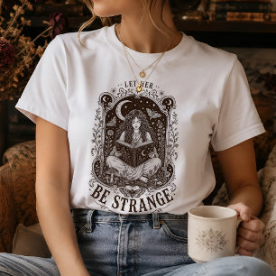T-shirt Sorcière livresque laisse-la être étrange gothique