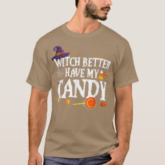 T-shirt Sorcière Mieux Avoir Mon Bonbon HalloweenPour Homm