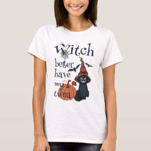 T-shirt Sorcière mieux avoir mon thon