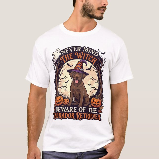 T-shirt Sorcière, n'importe quoi, Labrador Retriever Méfie (Devant)
