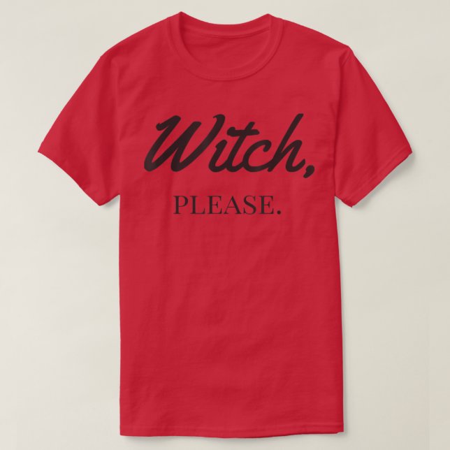 T-shirt Sorcière, s'il vous plaît  (Design devant)