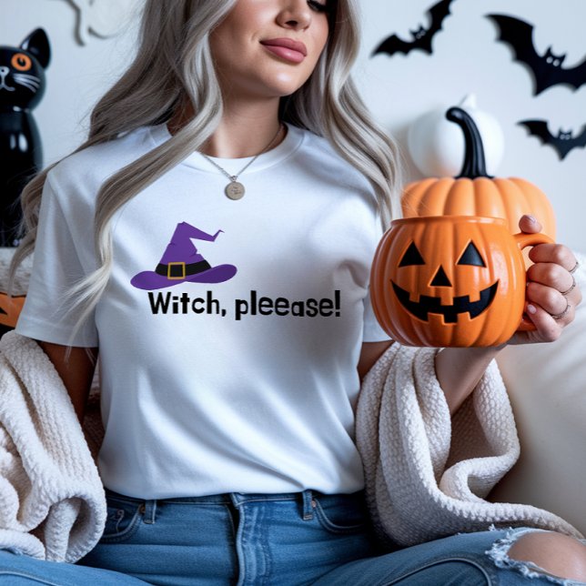 T-shirt Sorcière S'Il Vous Plaît Drôle Citation Halloween  (Witch Please Halloween Tshirt)