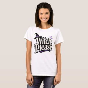 T-shirt Sorcière s'il vous plaît Sorcière drôle