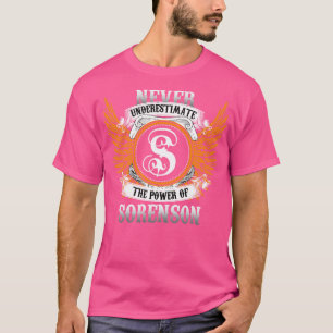 T-shirt Sorenson Nom Chemise Ne Sous-Estime Jamais Le Pouv