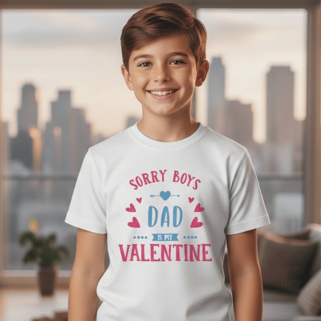 T-shirt Sorry Boys Dad Is My Valentine Kids Shirt | Cute  (Créateur téléchargé)