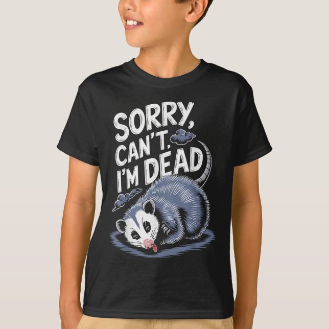 T-shirt Sorry Can't I'm Dead Funny Ssum Character Playing  (Devant)