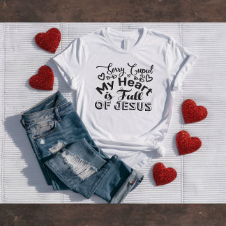 T-shirt Sorry Cupid... Christian Valentine's Tee