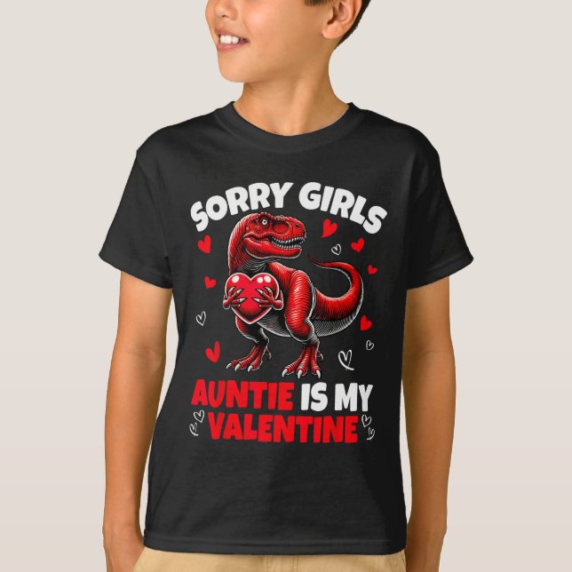 T-shirt Sorry Girls Auntie Is My Valentine Dinosaur Holdin (Devant)