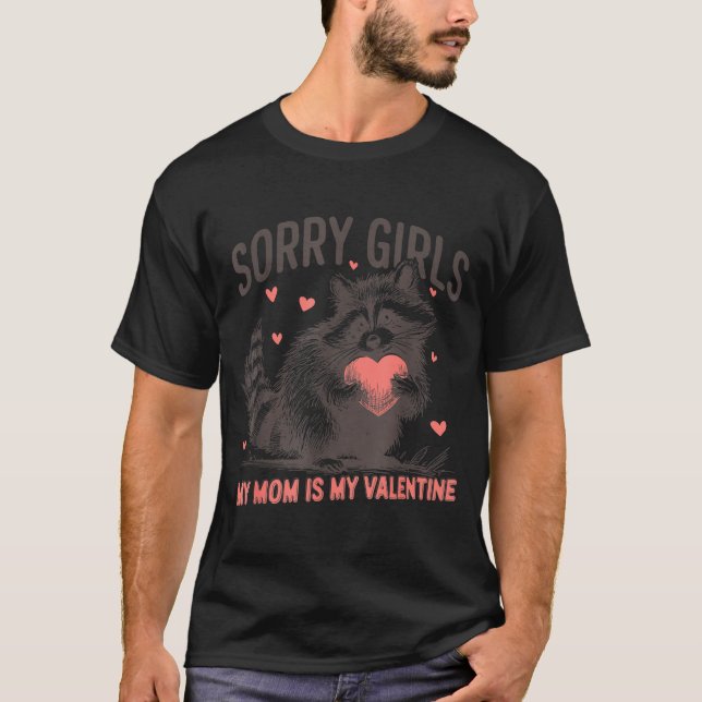 T-shirt Sorry Girls Mom Is My Valentine Boys Funny Valenti (Devant)