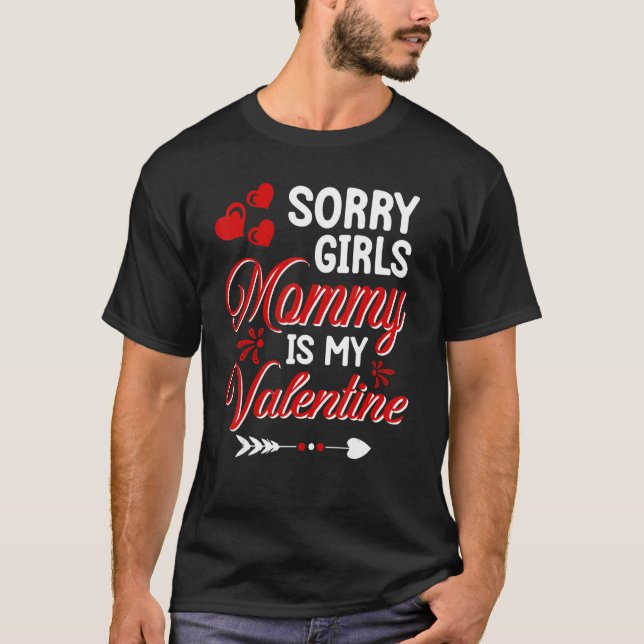 T-shirt Sorry Girls Mommy Is My Valentine Boys Kids Valent (Devant)