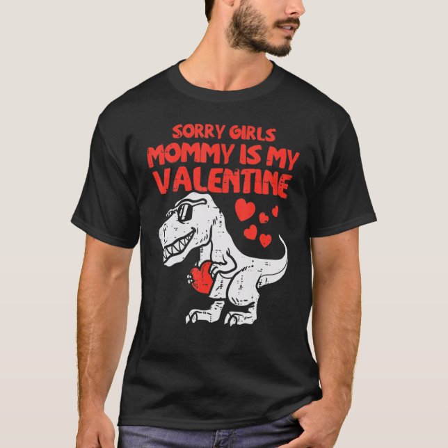 T-shirt Sorry Girls Mommy Is My Valentine Toddler Boys Val (Devant)