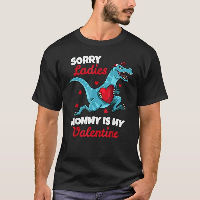 T-shirt Sorry Ladies Mommy Is My Valentin Day For Boys (Devant)