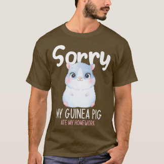 T-shirt Sorry My Guinea Pig Ate My Homework, Funny Back To