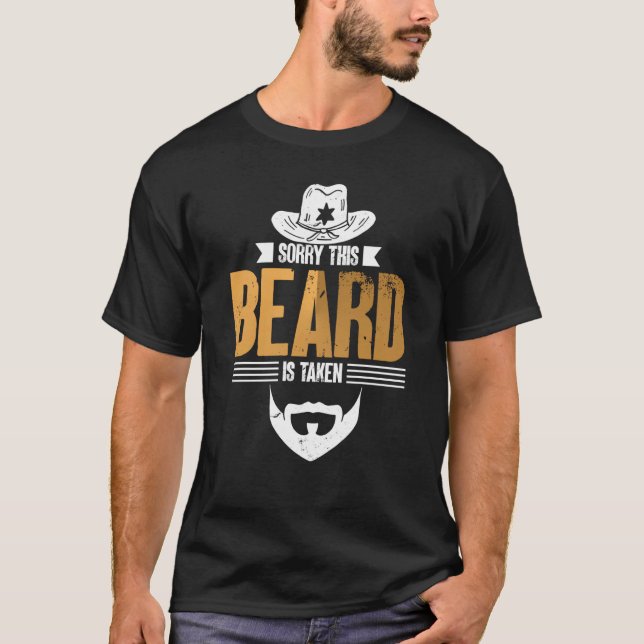 T-shirt Sorry This Beard Is Taken Bearded Men Quote Design (Devant)