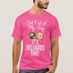 T-shirt Sortez De Mon Chemin Son Billard Time Pool Billard