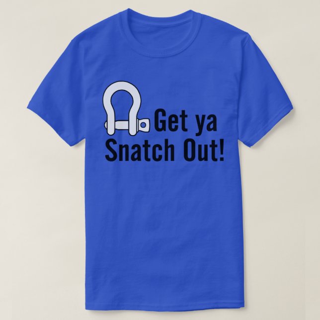 T-shirt Sortez Ya Snatch (Design devant)