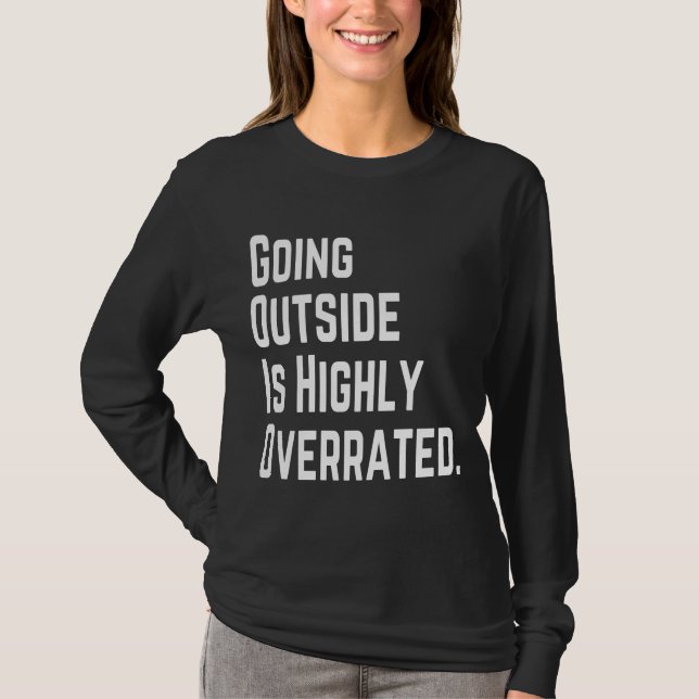 T-SHIRT SORTIR DEHORS EST TRÈS SURÉVALUÉ (Devant)