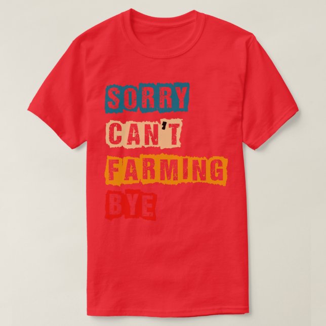 T-SHIRT SORY CANT FARMINING BYE (Design devant)