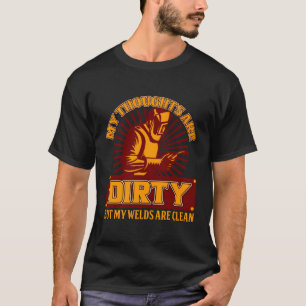 T-shirt Soudage Spécialiste Souder Avec Des Pensées Sûres