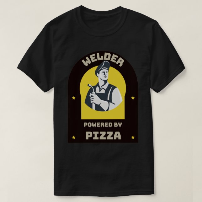 T-shirt Soudeur alimenté par Pizza (Design devant)