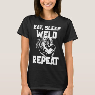 T-shirt Soudeur Chemise Manger Soudure de sommeil Répétiti