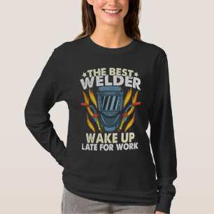 T-shirt Soudeur Le meilleur soudeur est toujours en retard