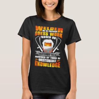 T-shirt Soudeur Nous faisons des suppositions de précision