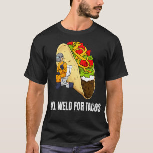 T-shirt Soudure Pour Tacos Drôle Soudure Soudure Soudure S