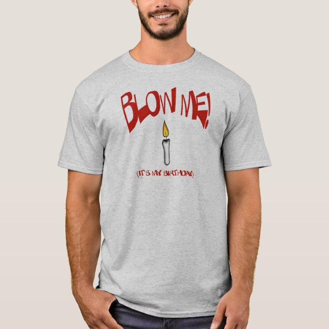 T-shirt SOUFFLEZ-MOI, IL est MON ANNIVERSAIRE (Devant)