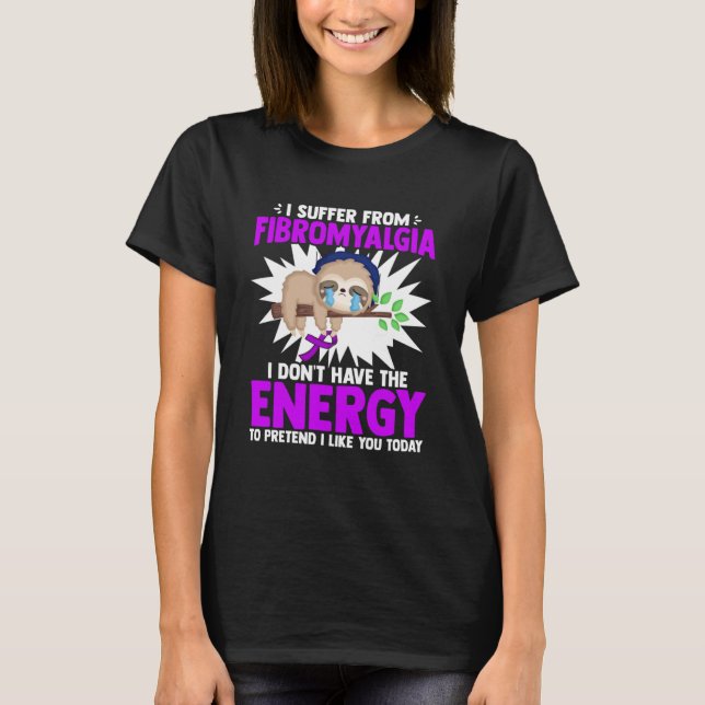 T-shirt Souffre de Fibromyalgia Lazy Sloth Fibromyalgia W (Devant)