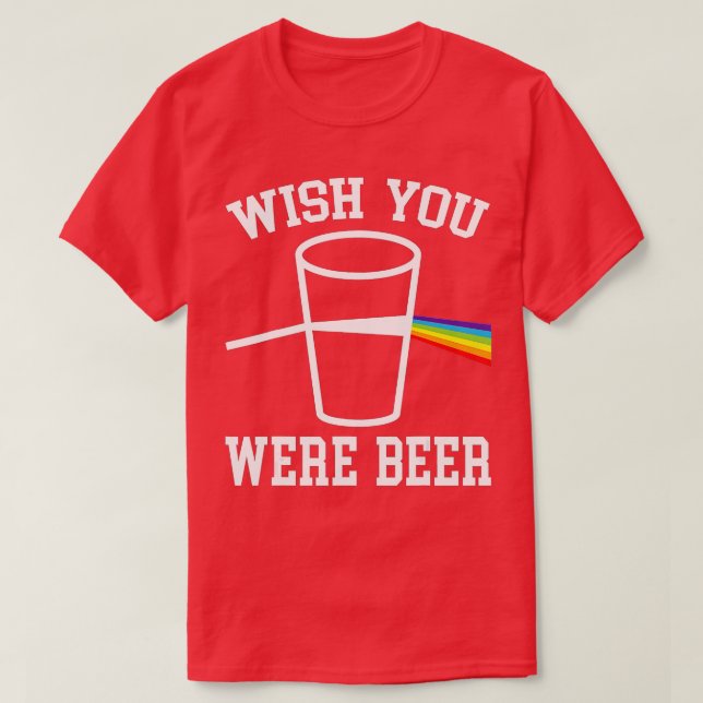 T-shirt Souhaitez Que Vous Étiez Bière Arc-En-Ciel LGBTQ (Design devant)