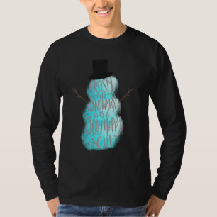 T-shirt Soul d'hiver Jolly Happy Snowman Frosty