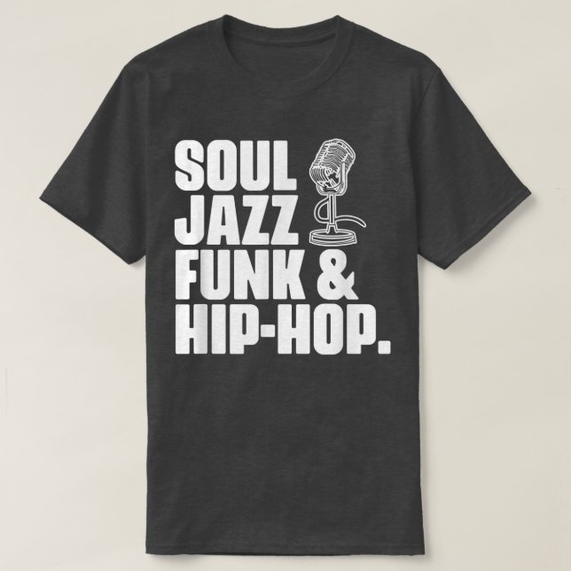 T-shirt Soul Jazz Funk et musique Hip hop Genre musicien M (Design devant)