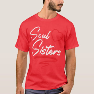 T-shirt Soul Sisters Bestie Meilleur Ami Pour Une Amitié É
