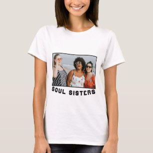 T-shirt Soul Soeurs votre propre photo